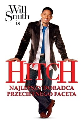 Hitch: Najlepszy doradca przeciętnego faceta