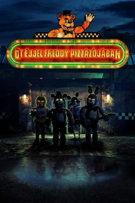 Nézz Öt éjjel Freddy Pizzázójában tartalmakat online