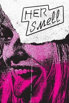 Her Smell - SWEET.TV Sledovať Her Smell online