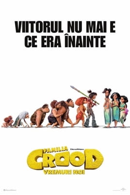 Familia Crood: Vremuri noi Familia Crood: Vremuri noi