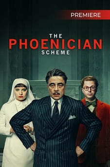 Regardez The Phoenician Scheme en ligne