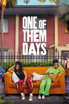 Гледайте One of Them Days онлайн