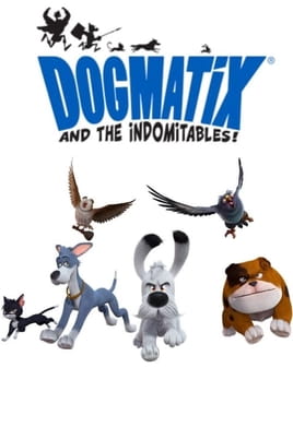 Dogmatix and the Indomitables - SWEET.TV Watch Dogmatix and the Indomitables online