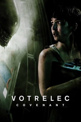 Sledovať Votrelec: Covenant online