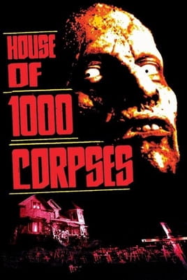 House of 1000 Corpses - SWEET.TV Sledovať House of 1000 Corpses online