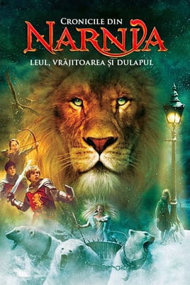 Cronicile din Narnia: Leul, Vrăjitoarea și Dulapul Cronicile din Narnia: Leul, Vrăjitoarea și Dulapul