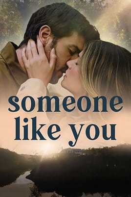 Someone Like You - SWEET.TV Urmărește online Someone Like You