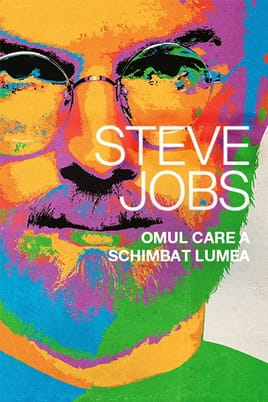Steve Jobs. Omul care a schimbat lumea - SWEET.TV Urmărește online Steve Jobs. Omul care a schimbat lumea