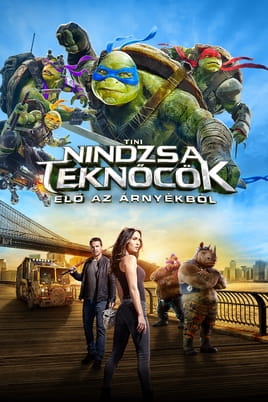 Nézz Tini Nindzsa Teknőcök: Elő az árnyékból tartalmakat online