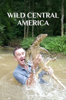 უყურეთ Wild Central America ონლაინ რეჟიმში