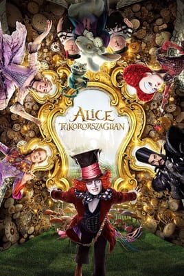 Nézz Alice Tükörországban tartalmakat online