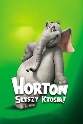 Oglądaj Horton słyszy Ktosia online