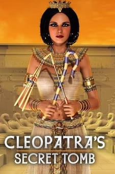 უყურეთ Cleopatras Secret Tomb ონლაინ რეჟიმში