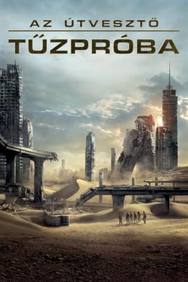 Nézz Az útvesztő: Tűzpróba tartalmakat online