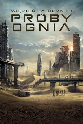 Więzień Labiryntu: Próby Ognia