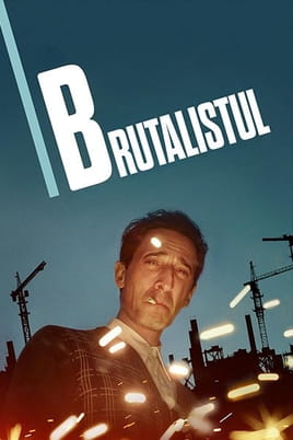 Urmărește online Brutalistul