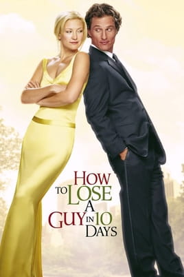 How to Lose a Guy in 10 Days - SWEET.TV Watch How to Lose a Guy in 10 Days online