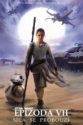 Star Wars: Síla se probouzí Star Wars: Síla se probouzí