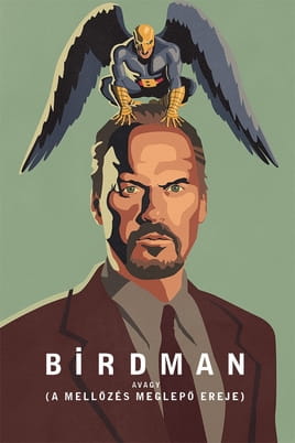 Watch Birdman or (The Unexpected Virtue of Ignorance) online