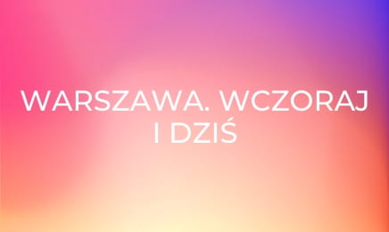 Warszawa. Wczoraj i dziś E98 - Łazienki – pałac na wodzie