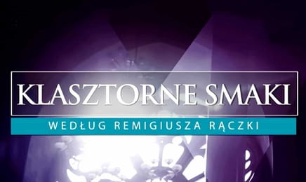 Klasztorne smaki według Remigiusza Rączki E46 - Jadwiżanki wawelskie z Zawichostu