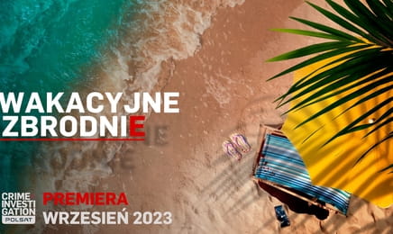 Wakacyjne zbrodnie S1E6 - Ostatni przejazd Wakacyjne zbrodnie S1E6 - Ostatni przejazd