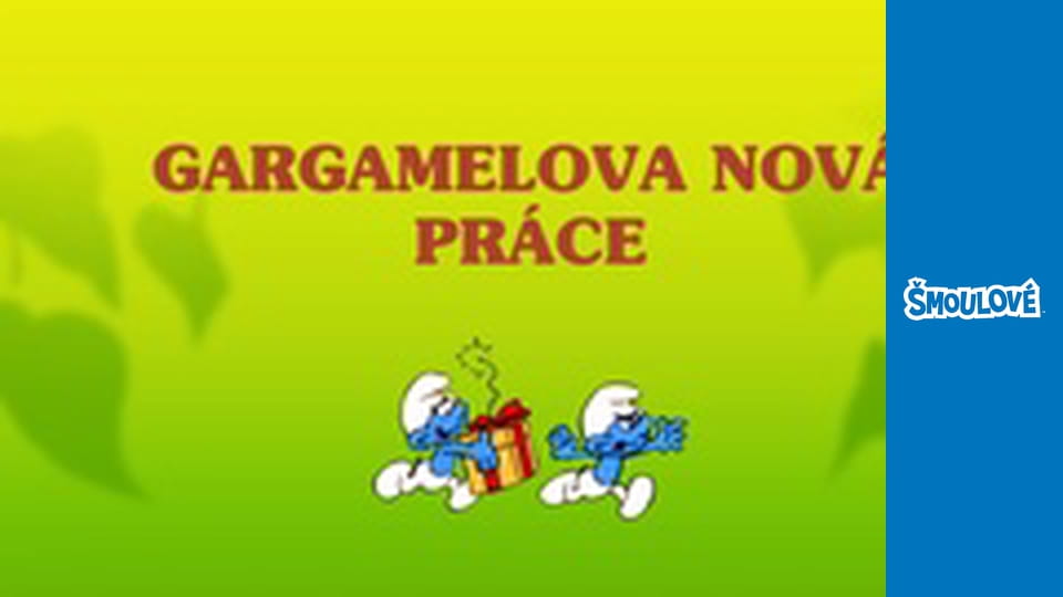 Gargamelova nová práce