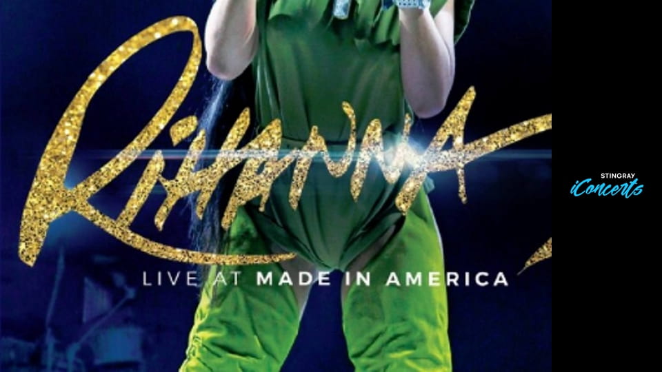 Rihanna - Live at Made in America