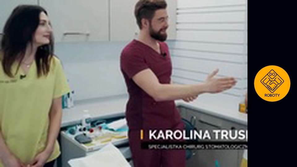 PRACOWAŁEM W GABINECIE DENTYSTYCZNYM