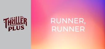 Runner, Runner