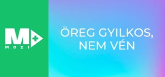 Öreg gyilkos, nem vén gyilkos