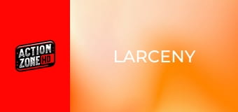 LARCENY