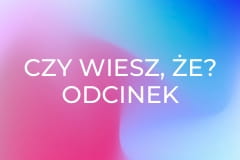 Czy wiesz, że? Odcinek 399