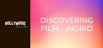 Discovering Film - Ingrid Bergman