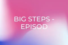 Big Steps - Episod 5