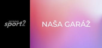 Naša Garáž