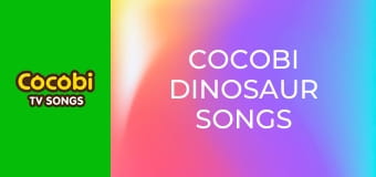 Cocobi Dinosaur Songs