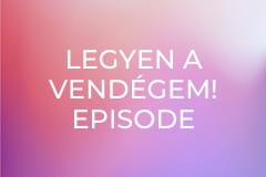 Legyen a vendégem! Episode 3 - Balázs Péter