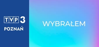 Wybrałem
