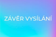 Závěr vysílání
