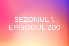 Sezonul 1, Episodul 200