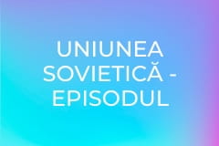 Uniunea Sovietică - Episodul 2