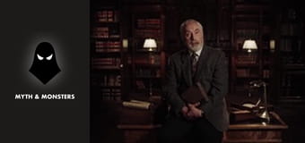 Mituri și monștrii - Episodul 1