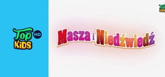 Masza i niedźwiedź E54 - Bajeczna bajka
