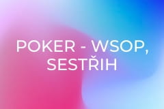 Poker - WSOP, sestřih hlavních událostí 15/12, repríza, HD