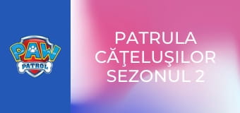 Patrula căţeluşilor Sezonul 2 Episodul 20