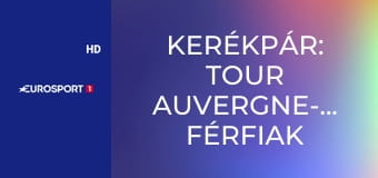 Kerékpár: Tour Auvergne-Rhône-Alpes férfiak