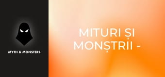 Mituri și monștrii - Episodul 6