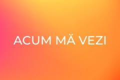 Acum mă vezi