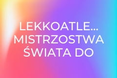 Lekkoatletyka: Mistrzostwa Świata do lat 20 w Eugene
